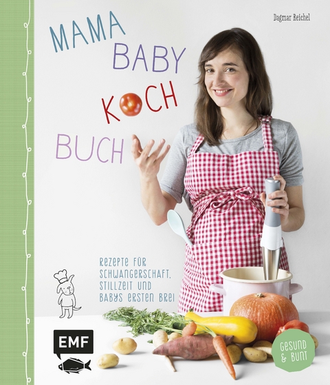 Mama-Baby-Kochbuch - Dagmar Reichel