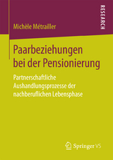 Paarbeziehungen bei der Pensionierung - Mich&egrave;le M&eacute;trailler