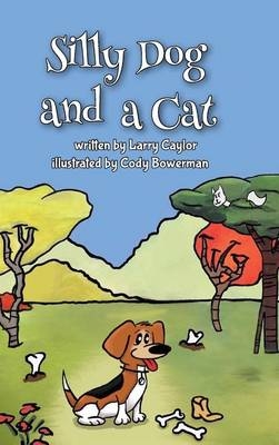 Silly Dog and a Cat - Larry Caylor