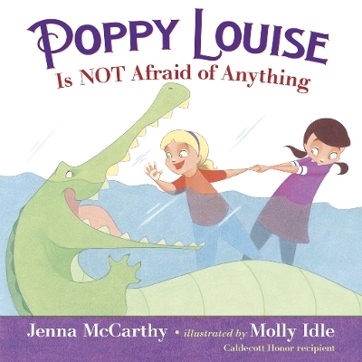 Poppy Louise Is Not Afraid Of Anything - Jenna McCarthy