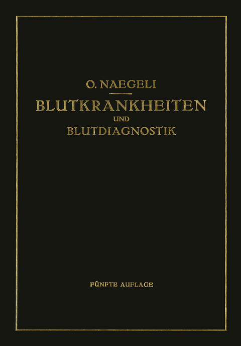 Blutkrankheiten und Blutdiagnostik - Otto Naegeli