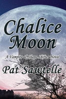 Chalice Moon - Pat Sawtelle