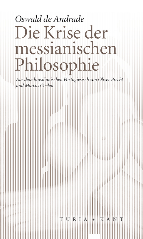 Die Krise der messianischen Philosophie - Oswald De Andrade