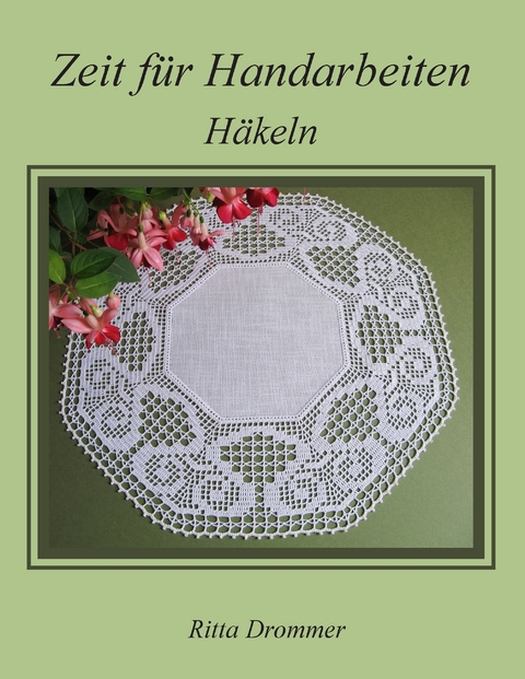 Zeit f&uuml;r Handarbeiten - Ritta Drommer