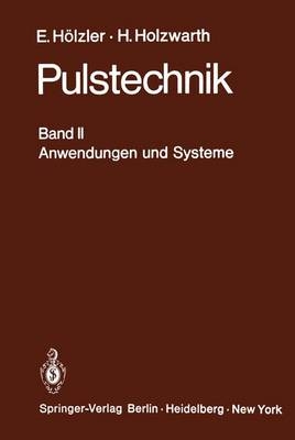 Pulstechnik - E. H&ouml;lzler, H. Holzwarth