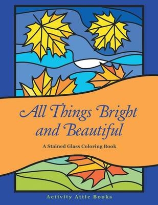 All Things Bright and Beautiful -  Activity Attic Books
