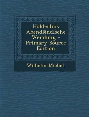 Holderlins Abendlandische Wendung