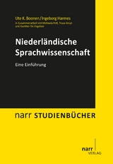 Niederl&auml;ndische Sprachwissenschaft - Dr. Ute K. Boonen, Ingeborg Harmes, Dr. Michaela Po&szlig;, Truus Kruyt, Prof. Dr. Gunther De Vogelaer