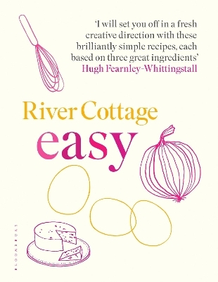 River Cottage Easy - Hugh Fearnley-Whittingstall