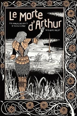 Le Morte d'Arthur - Sir Thomas Malory