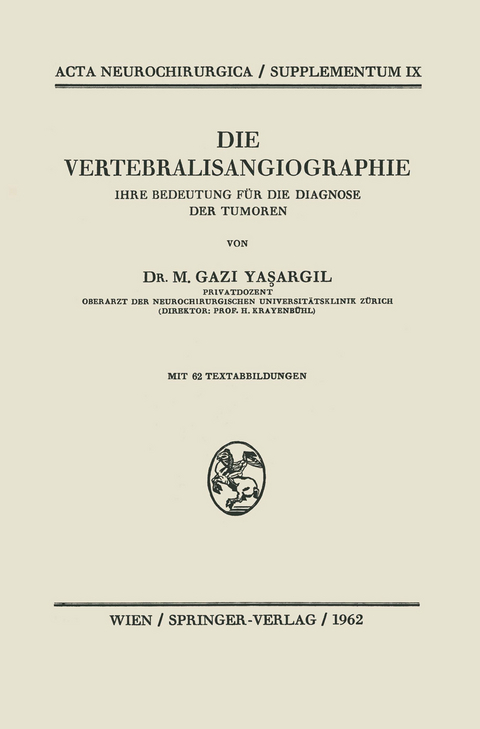Die Vertebralisangiographie - M.G. Yasargil