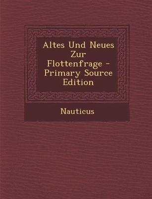 Altes Und Neues Zur Flottenfrage