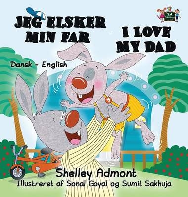 I Love My Dad - Shelley Admont, KidKiddos Books