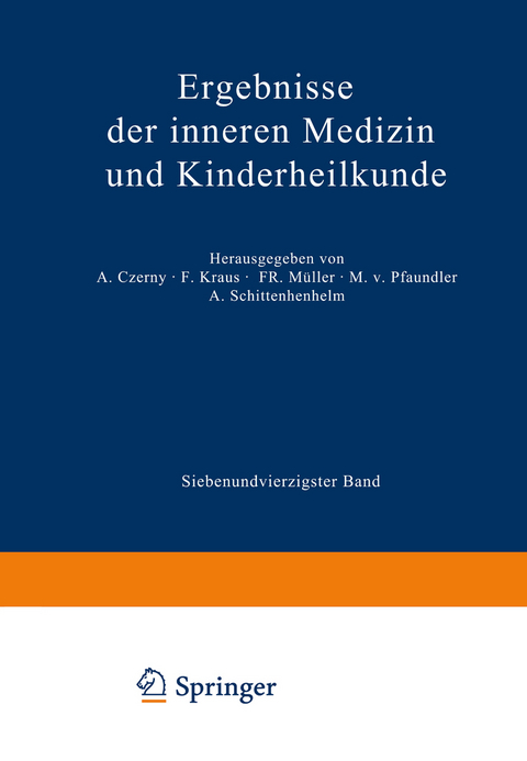 Ergebnisse der Inneren Medizin und Kinderheilkunde - M. v. Pfaundler, A. Schittenhelm