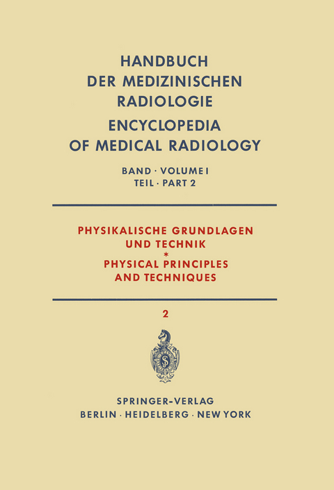 Physikalische Grundlagen und Technik Teil 2 / Physical Principles and Techniques Part 2 - H. Berger, K. Bischoff, W. Gellinek, F. Jensen, F. Wachsmann