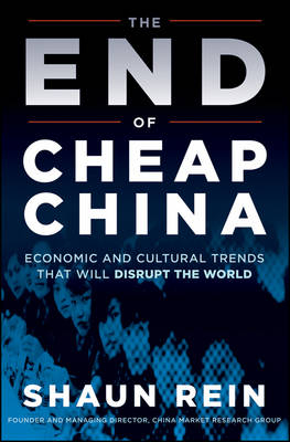 The End of Cheap China - Shaun Rein
