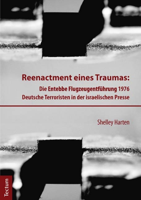 Reenactment eines Traumas - Shelley Harten
