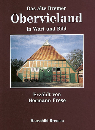 Das alte Obervieland in Wort und Bild