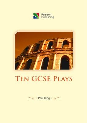 Ten GCSE Plays - Paul King