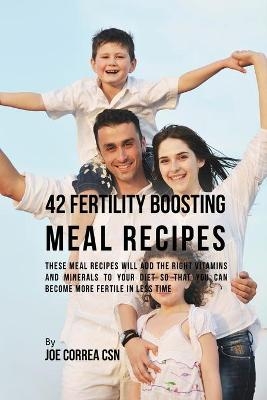 42 Fertility Boosting Meal Recipes - Joe Correa