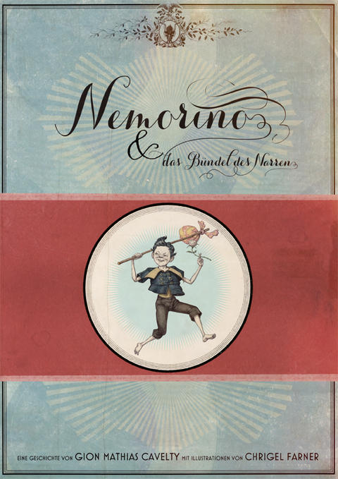 Nemorino und das B&uuml;ndel des Narren - Gion M Cavelty