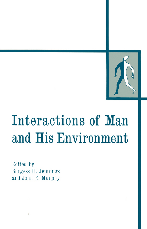 Interactions of Man and His Environment - Burgess H. Jennings