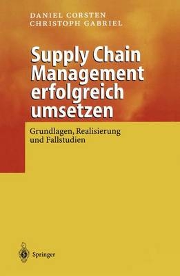 Supply Chain Management erfolgreich umsetzen