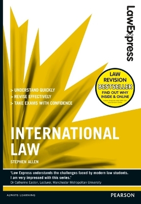 Law Express: International Law (Revision Guide) - Stephen Allen