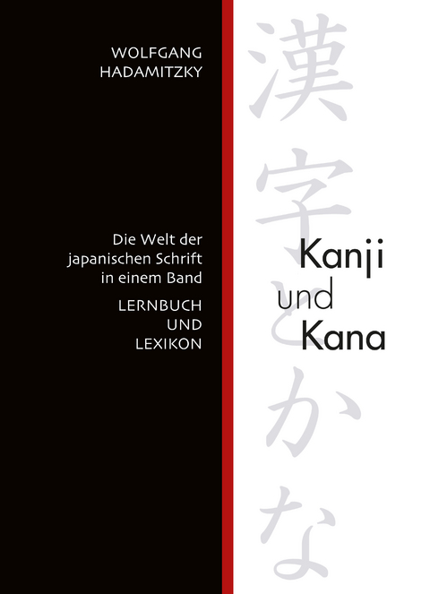 Kanji und Kana - Wolfgang Hadamitzky