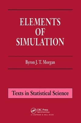 Elements of Simulation - Byron J.T. Morgan