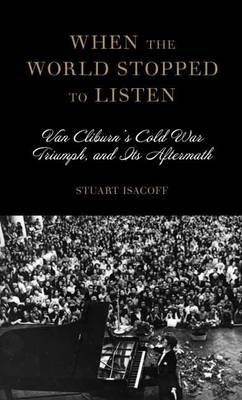 When The World Stopped To Listen - Stuart Isacoff
