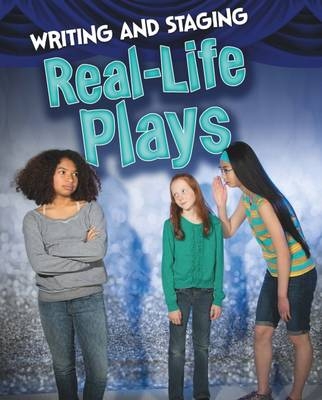 Writing and Staging Adventure Plays - Charlotte Guillain