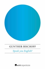 Speak you English? - Gunther Bischoff