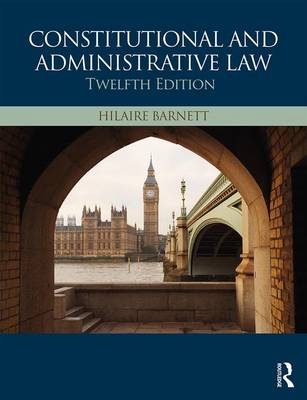 Constitutional & Administrative Law - Hilaire Barnett