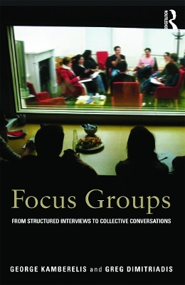 Focus Groups - George Kamberelis, Greg Dimitriadis