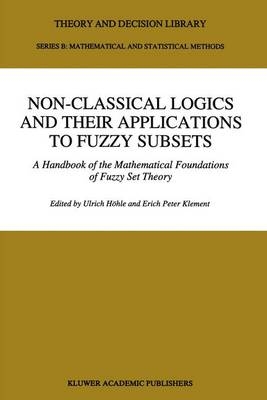 Non-Classical Logics and Their Applications to Fuzzy Subsets - 