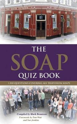 The Soap Quiz Book - Mark Bennison