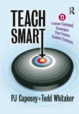 Teach Smart - P J Caposey, Todd Whitaker