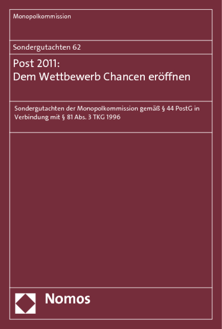 Sondergutachten 62: Post 2011: Dem Wettbewerb Chancen er&ouml;ffnen -  Monopolkommission