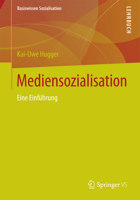 Mediensozialisation - Kai-Uwe Hugger