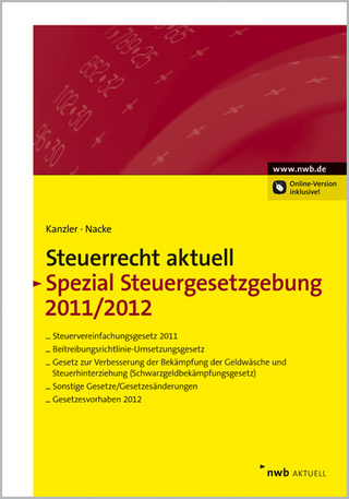 NWB Steuerrecht aktuell / Steuerrecht aktuell Spezial Steuergesetzgebung 2011/2012