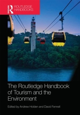 The Routledge Handbook of Tourism and the Environment - 
