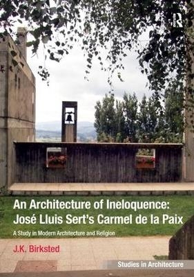 An Architecture of Ineloquence - J.K. Birksted
