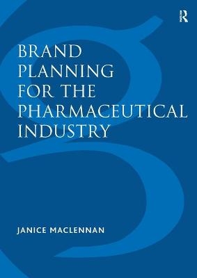Brand Planning for the Pharmaceutical Industry