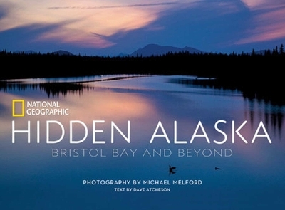 Hidden Alaska - Michael Melford