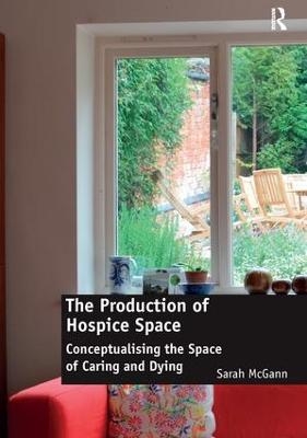 The Production of Hospice Space