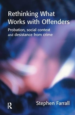 Rethinking What Works with Offenders