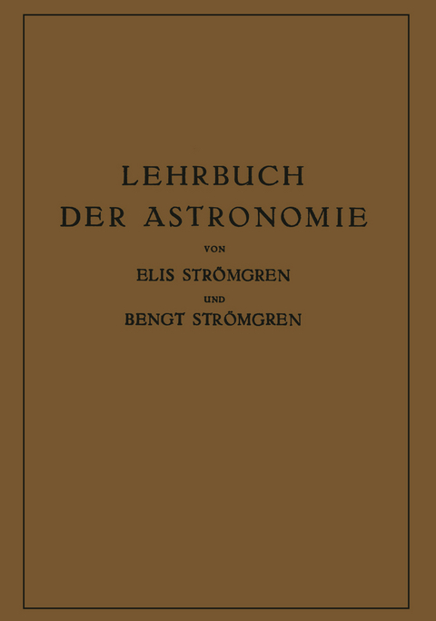 Lehrbuch der Astronomie - Elis Str&ouml;mgren, Bengt Str&ouml;mgren