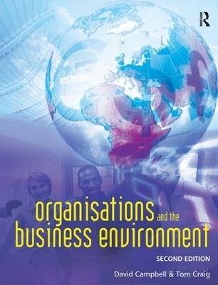 Organisations and the Business Environment - Tom Craig, David Campbell