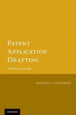 Patent Application Drafting - Morgan D. Rosenberg